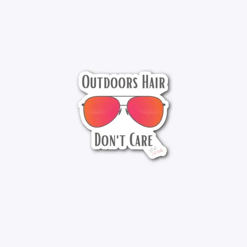 Outdoors Hair Don't Care Collection